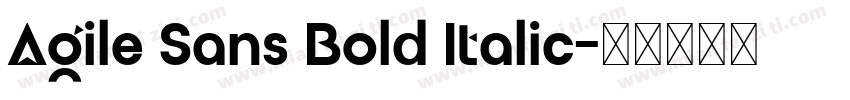 Agile Sans Bold Italic字体转换